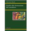 MORCELLIANA Guida alla formazione del carattere
