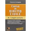 Dike Giuridica Corso di diritto civile. I singoli contratti (Vol. 4)