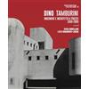 Aracne (Genzano di Roma) Dino Tamburini. Ingegnere e architetto a Trieste (1950-2005)