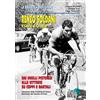 LA BIBLIOTECA DEL CICLISMO Renzo Soldani, il conte di Cireglio. Dai duelli pistoiesi ai trionfi su Coppi e Bartali