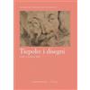 Scripta Tiepolo: i disegni. Atti del convegno, Udine, 4-5 marzo 2022