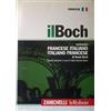 Zanichelli Il Boch. Dizionario francese-italiano, italiano-francese. Ediz. bilingue