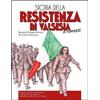Ist. Storia Resistenza e della Società C Storia della resistenza in Valsesia a fumetti