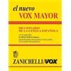 Zanichelli El nuevo Vox Mayor. Diccionario de la lengua Española. In appendice lo «Spagnolo minore» dizionario spagnolo-italiano, italiano-spagnolo. Ediz. bilingue