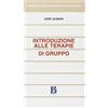 Borla Introduzione alle terapie di gruppo. Teorie, tecniche e programmi
