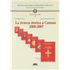 Edizioni Pugliesi La ricerca storica a Canosa 2000-2007