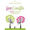 LE RONDINI Love Camilla. L'amore è per tutti, anche per te!
