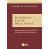 Libreria Editrice Vaticana Le sanzioni penali nella Chiesa. Sussidio applicativo del lbro VI del codice di diritto canonico