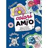 Cairo Coloriamïo. Colora e impara a parlare in corsivo, la lingua che non esiste. Ediz. illustrata
