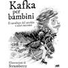 Atmosphere Libri Kafka per bambini. Il cavaliere del secchio e altri racconti