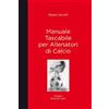 Autopubblicato Manuale tascabile per allenatori di calcio
