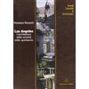 Mancosu Editore Los Angeles. L'architettura della società dello spettacolo