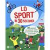 Franco Cosimo Panini Lo sport in 30 secondi. 30 argomenti da record per amanti del movimento spiegati in 30 secondi