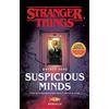 SPERLING KUPFER Suspicious Minds. Il primo romanzo ufficiale di Stranger Things