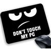 csm informatica Tappetino Mouse pad personalizzabile Divertente scherzo frasi parolacce antistress don't touch my pc cattivo