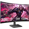 TITAN ARMY 27 Pollici FHD Curvo Monitor, 300Hz 280hz 240hz, 1ms MPRT Full HD 1500R Fast VA Schermo PC, FreeSync Premium (1920x1080), HDR10, VESA 100x100, HDMI 2.0 & DisplayPort 1.4, C27A1H