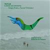 Stunt Records Songs from a Social Distance (140g Vinyl)