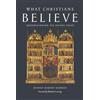 Word on Fire What Christians Believe: Understanding the Nicene Creed