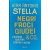 Rizzoli Negri, froci, giudei & co. L'eterna guerra contro l'altro