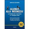 Gribaudi Allenati alla ricchezza! La formula per il successo in 7 semplici passi