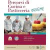 Plan PERCORSI DI CUCINA E PASTICCERIA INSIEME