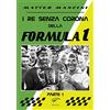 Il Foglio I re senza corona della Formula 1 (Vol. 1)
