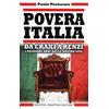 Newton Compton Editori Povera Italia. Da Craxi a Renzi: i peggiori anni della nostra vita