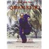 Luni Editrice Qwan Ki Do. Tradizione, cultura, efficacia di un'arte marziale vietnamita