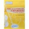 Progetti Sonori Guida allo studio del Fortunatov. «Il giovane violinista». Con 2 CD-Audio