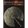 Polistampa Signori di Maremma. Elites etrusche fra Populonia e Vulci. Ediz. illustrata