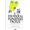 Aba Libri Il mondo di Rosanna Benzi 1948-1991. A vent'anni dalla morte tornano i libri scritti dal polmone d'acciaio. Il vizio di vivere e girotondo in una stanza