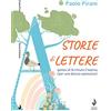 Venturaedizioni Storie di lettere. Ipotesi di scrittura creativa (per una lettura espressiva)