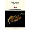 Edizioni Eraclea Rey, il cavallo che visse due volte