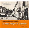 VIAGGIO IN PROVINCIA Il Borgo Insigne in cartolina. San Colombano al Lambro. Ediz. illustrata