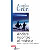 SPIRITUALITÀ Andare incontro al mistero. Pensieri e auguri per il tempo di Natale