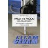 Pendragon Paletti e fagioli (nel cellophane). Autobiografia di un imprenditore e della sua azienda