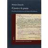 Edizioni di Storia e Letteratura Il poeta e la grazia. Una lettura dei manoscritti della «Storia» di Elsa Morante