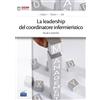 EDISES La leadership del coordinatore infermieristico. Studi e ricerche