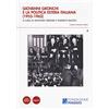 Pacini Editore Giovanni Gronchi e la politica estera italiana (1955-1962). Atti del Convegno di studi (Pontedera, 13-14 novembre 2015)