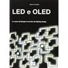 Editoriale Delfino Led e Oled. Le nuove tecnologie al servizio del lighting design