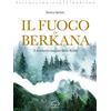 Unsolocielo Il fuoco di Berkana. Il sussurro magico delle rune