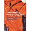 GANGEMI I funamboli della fotografia tra storie e leggende metropolitane