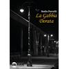 LFA Publisher La gabbia dorata
