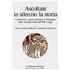 Maggioli Editore Ascoltate in silenzio la storia. Cantastorie e poeti popolari in Romagna dalla seconda metà dell'800 a oggi
