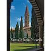Mandragora Santa Maria Novella. La basilica e il convento. Ediz. a colori. Dalla ristrutturazione vasariana e granducale ad oggi (Vol. 3)