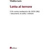 Bordeaux Lotta al terrore. Il Pci contro neofascisti e BR (1976-1982). I documenti, le scelte, i militanti