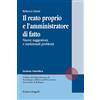 FrancoAngeli Il reato proprio e l'amministratore di fatto. Nuove suggestioni e tradizionali problemi