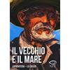 LAPROVITERA LO CASCIO Il vecchio e il mare (versione a fumetti)