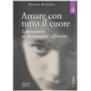 edb Amare con tutto il cuore. Laboratorio di formazione affettiva. I freni (Vol. 4)