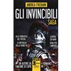 Newton Compton Editori Gli invincibili. Saga: Alla conquista del potere-La battaglia della vendetta-Guerra sui mari-Sfida per l'impero